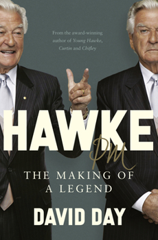 Hardcover Hawke PM: The making of a legend Book