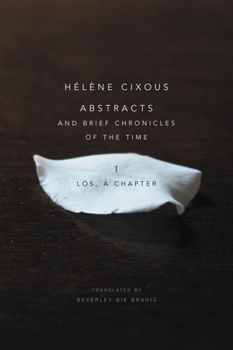 Paperback Abstracts and Brief Chronicles of the Time: I. Los, a Chapter Book