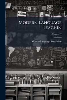 Paperback Modern Language Teachin; Volume 12 Book