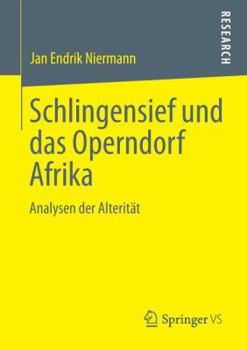 Paperback Schlingensief Und Das Operndorf Afrika: Analysen Der Alterität [German] Book