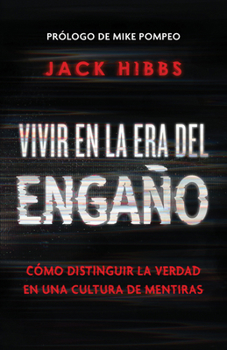 Paperback Vivir En La Era del Engaño: Cómo Distinguir La Verdad En Una Cultura de Mentiras / Living in the Daze of Deception [Spanish] Book