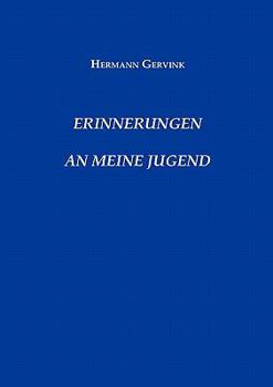 Paperback Erinnerungen an meine Jugend: Bericht eines Nordhorner Zeitzeugen [German] Book