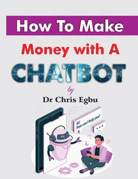 Paperback How to Make Money with a Chatbot Book