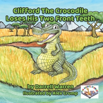 Paperback Clifford The Crocodile Loses His Two Front Teeth Book