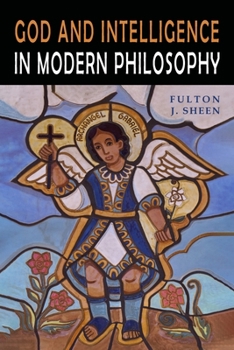 Paperback God and Intelligence in Modern Philosophy Book