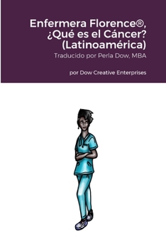 Paperback Enfermera Florence(R), ¿Qué es el Cáncer? (Latinoamérica) [Spanish] Book