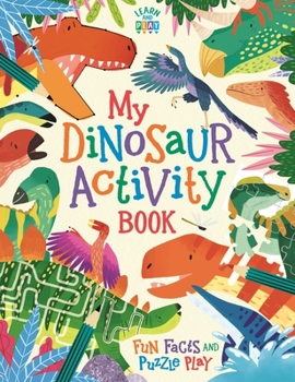 Paperback My Dinosaur Activity Book: Fun Facts and Puzzle Play Book