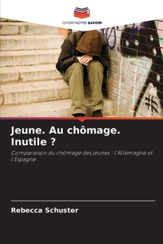 Paperback Jeune. Au chômage. Inutile ? [French] Book