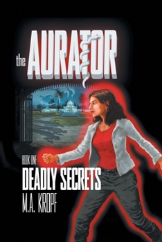 Paperback The Aurator: Deadly Secrets Book