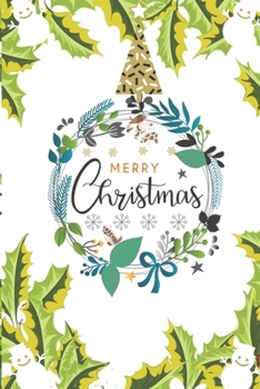 Merry Christmas: Merry Christmas and Happy New Year, Diary with to-do list  and Lined Notebook Journal