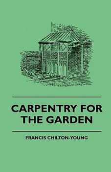 Paperback Carpentry For The Garden Book