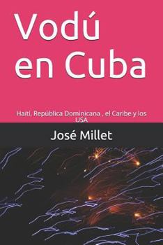 Cuba, Haití, República Dominicana, Venezuela, Brasil, Angola, USA, El Caribe.: Estudios etno-sociológicos: Vodú, Magia, Fiestas, Barro, UNESCO (Ediciones Fundación Casa del Caribe)