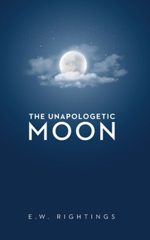Paperback The Unapologetic Moon Book