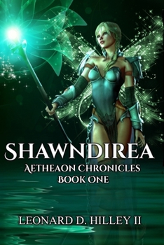Paperback Shawndirea: Aetheaon Chronicles: Book One Book