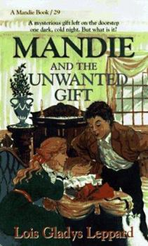 Paperback Mandie and the Unwanted Gift Book