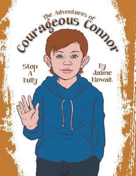 Paperback The Adventures of Courageous Connor Book