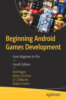 Paperback Beginning Android Games Development: From Beginner to Pro Book
