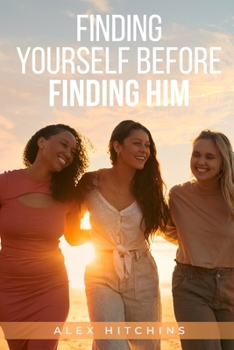 Paperback Finding Yourself Before Finding Him Book