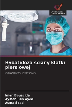 Hydatidoza sciany klatki piersiowej (Polish Edition)