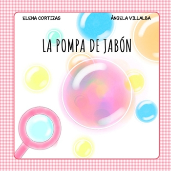 Paperback La Pompa de Jabón [Spanish] Book