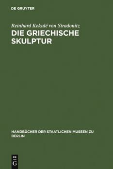 Hardcover Die griechische Skulptur [German] Book