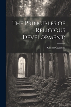 Paperback The Principles of Religious Development; Book