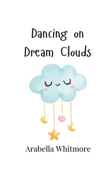 Paperback Dancing on Dream Clouds Book