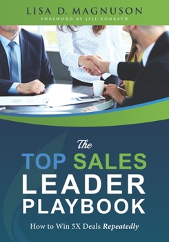 Paperback The TOP Sales Leader Playbook: How to Win 5X Deals Repeatedly Book