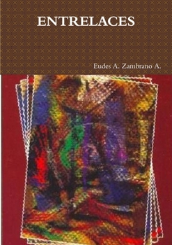 Paperback Entrelaces. Poesía, prosa y cartas ambientales. [Spanish] Book