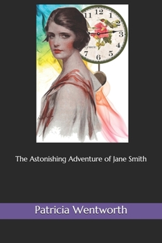 The Astonishing Adventure of Jane Smith(illustrated)