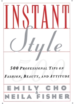 Paperback Instant Style: 500 Professional Tips on Fashion, Beauty, & Attitude Book