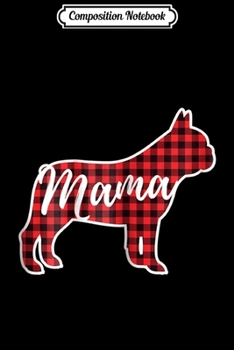 Composition Notebook: Womens Red Plaid Mama French Bulldog Dog Mom Buffalo Pajama  Journal/Notebook Blank Lined Ruled 6x9 100 Pages