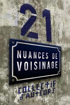 Paperback 21 nuances de voisinage [French] Book