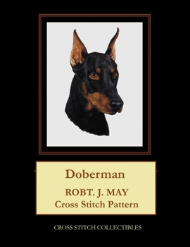 Paperback Doberman: Robt. J. May Cross Stitch Pattern [Large Print] Book