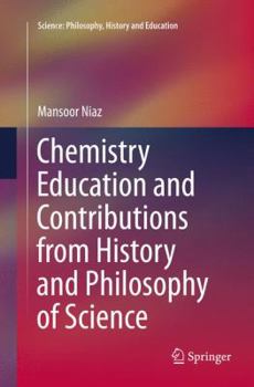 Paperback Chemistry Education and Contributions from History and Philosophy of Science Book