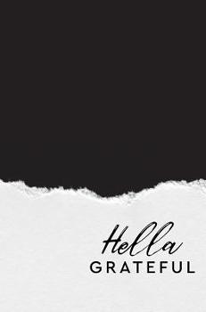 Hardcover The Hella Grateful Journal Book