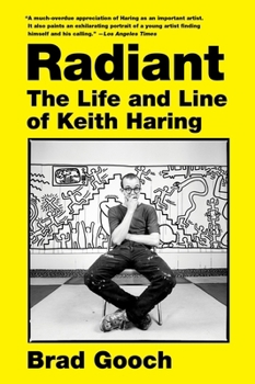 Paperback Radiant: The Life and Line of Keith Haring Book