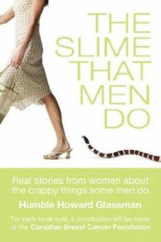 Paperback The Slime That Men Do Book