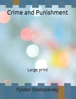 Crime and Punishment: Large print