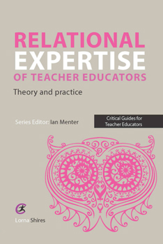 Paperback Relational Expertise of Teacher Educators: Theory and Practice Book