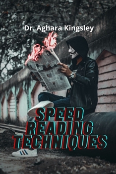 Paperback Speed Reading Techniques: How to Triple Your Reading Speed and Improve Your Comprehension Book