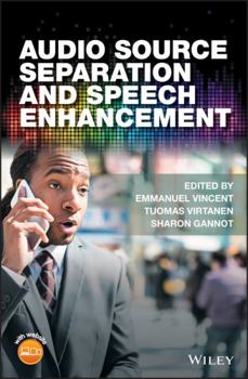 Hardcover Audio Source Separation and Speech Enhancement Book