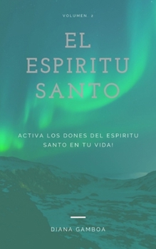 Paperback El Espíritu Santo: Sus Dones Book