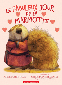 Paperback Le Fabuleux Jour de la Marmotte [French] Book