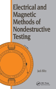 Hardcover Electrical and Magnetic Methods of Nondestructive Testing Book
