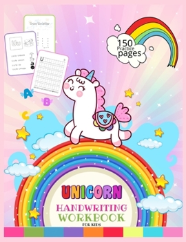 Paperback Unicorn Handwriting Workbook for Kids: Unicorn Handwriting Practice Paper Letter Tracing Workbook for Kids - Unicorn Letters Writing - Kindergarten Wr Book