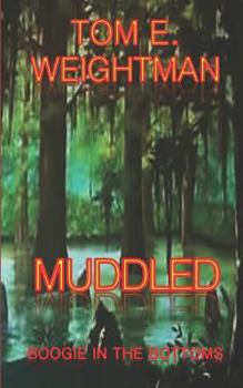 Paperback Muddled: Boogie in the Bottoms Book