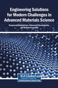 Hardcover Engineering Solutions for Modern Challenges in Advanced Materials Science Book