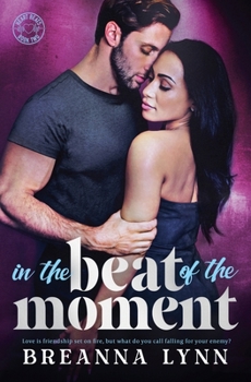 In The Beat of the Moment (Heart Beats)