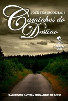 Paperback Caminhos Do Destino: Você Tem Escolhas!? [Portuguese] Book